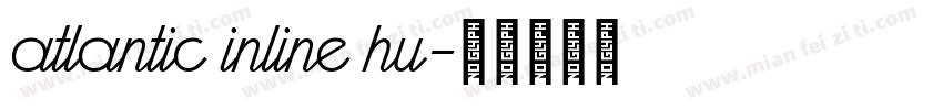 atlantic inline hu字体转换